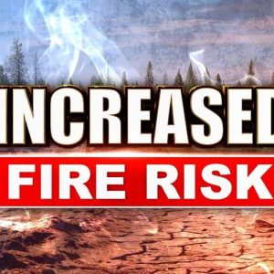 increased fire risk