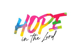 Hope in the Lord