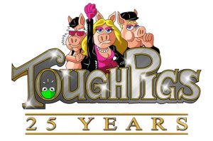 Tough Pigs 25 years